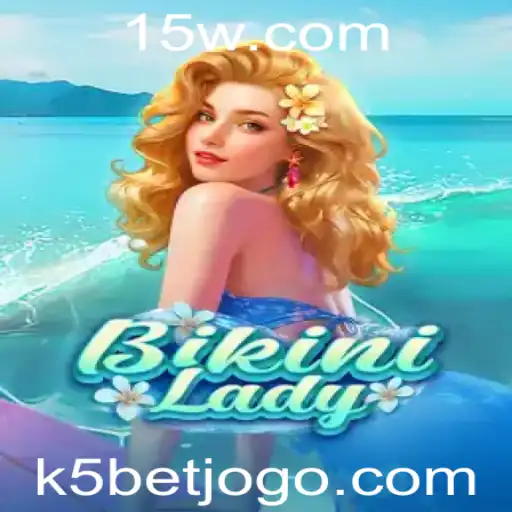 BikiniLady: Descubra o Novo Fenômeno do Entretenimento Online com K5Bet