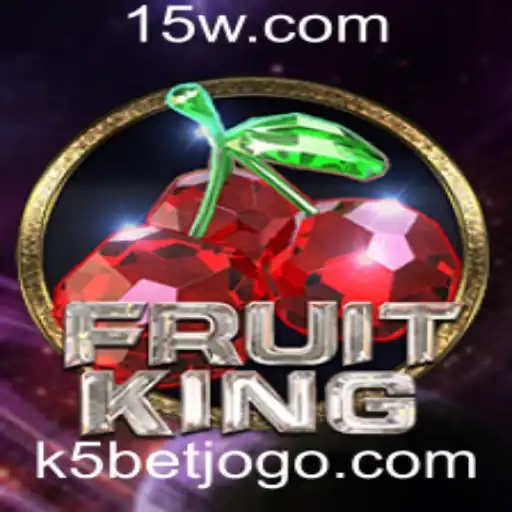 Descubra o Fascinante Mundo do Jogo FruitKing com K5Bet