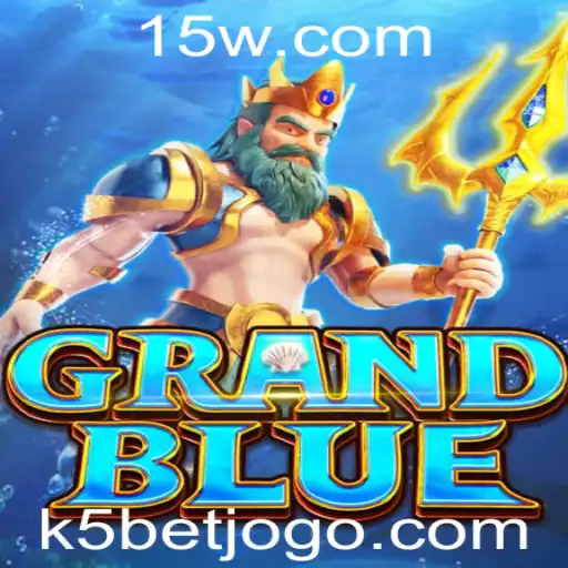 Explorando o Mundo de GRANDBLUE: Um Jogo Revolucionário com a Plataforma K5Bet